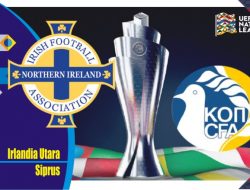 Prediksi Irlandia Utara vs Siprus, UEFA Nations 12 Juni 2022