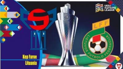 Prediksi Kepulauan Faroe vs Lituania, UEFA Nations 11 Juni 2022