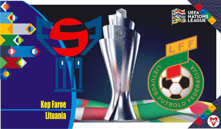 Prediksi Kepulauan Faroe vs Lituania, UEFA Nations 11 Juni 2022