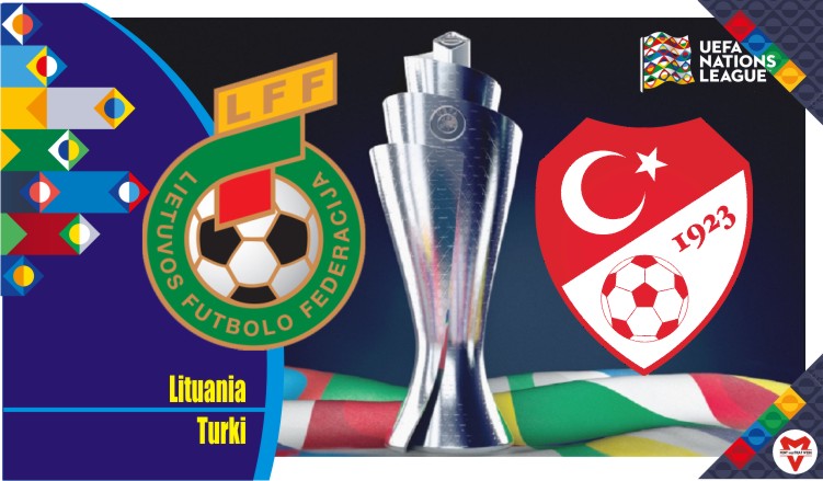 Prediksi Lituania vs Turki, UEFA Nations 8 Juni 2022