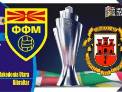 Prediksi Makedonia Utara vs Gibraltar, UEFA Nations 12 Juni 2022