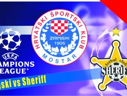 Prediksi Zrinjski vs Sheriff, Liga Champions 7 Juli 2022