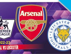 Prediksi Arsenal vs Leicester, Liga Inggris 13 Agustus 2022