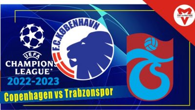 Prediksi Copenhagen vs Trabzonspor, Champions League 17 Agustus 2022