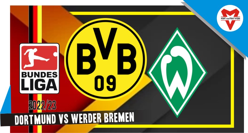 Prediksi Dortmund vs Werder Bremen, Bundesliga 20 Agustus 2022