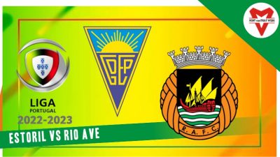 Prediksi Estoril vs Rio Ave, Liga Portugal 20 Agustus 2022