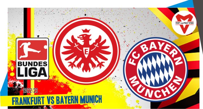 Prediksi Frankfurt vs Bayern Munchen, Bundesliga 6 Agustus 2022