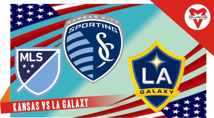 Prediksi Kansas vs LA Galaxy, MLS 7 Agustus 2022