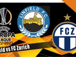 Prediksi Linfield vs FC Zurich, Liga Europa 05 Agustus 2022