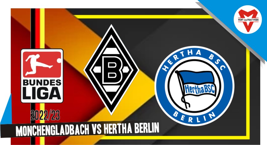 Prediksi Monchengladbach vs Hertha Berlin, Bundesliga 20 Agustus 2022