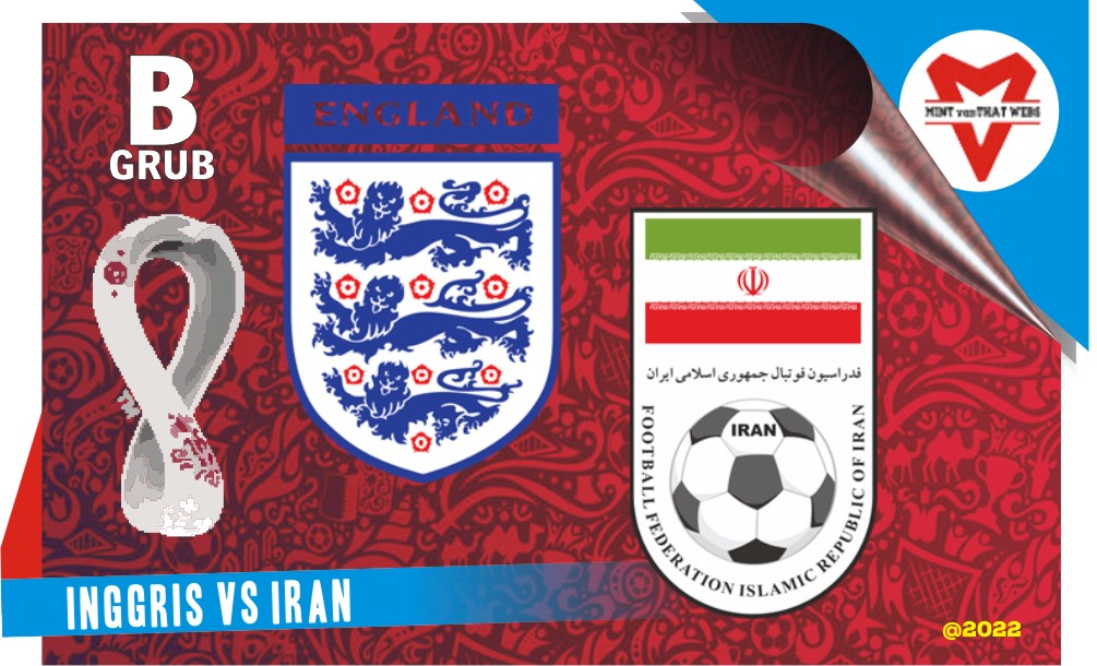 Prediksi Inggris vs Iran, Grup B Piala Dunia 21 November 2022