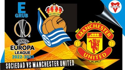 Prediksi Sociedad vs Manchester United, Liga Europa 4 November 2022