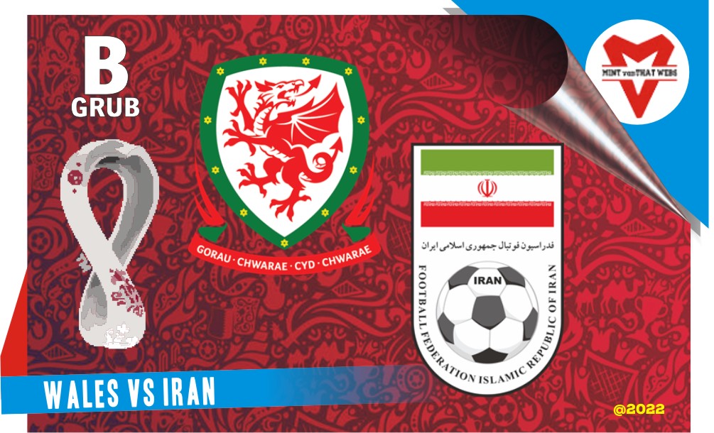 Prediksi Wales vs Iran, Grup B Piala Dunia 25 November 2022