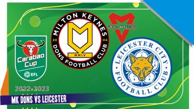 Prediksi MK Dons vs Leicester, Piala Liga 21 Desember 2022