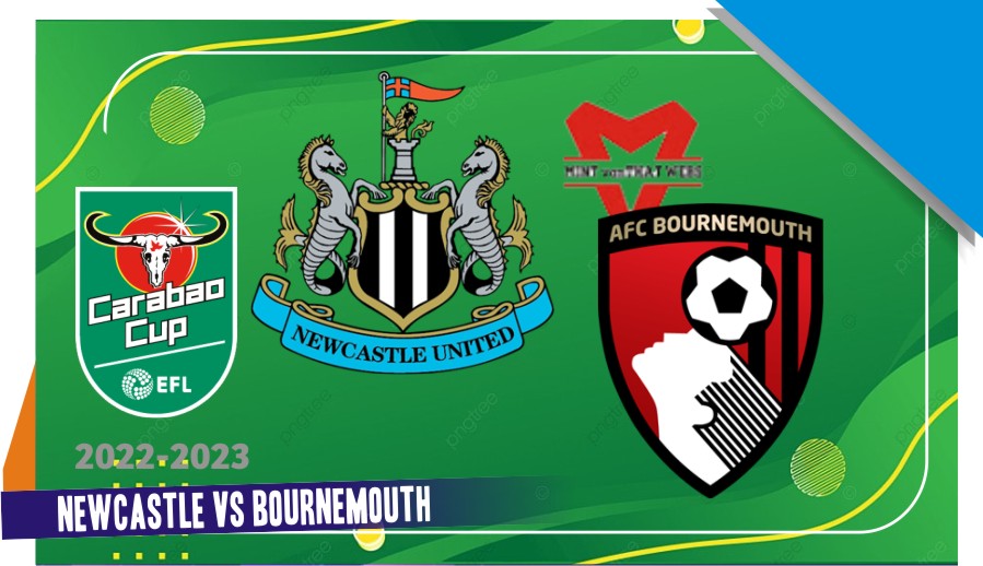 Prediksi Newcastle vs Bournemouth, Piala Liga 21 Desember 2022