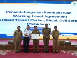 Penandatanganan Nota Kesepakatan dan Working Level Agreement (WLA) Bus Rapid Transit wilayah Medan, Binjai dan Deli Serdang
